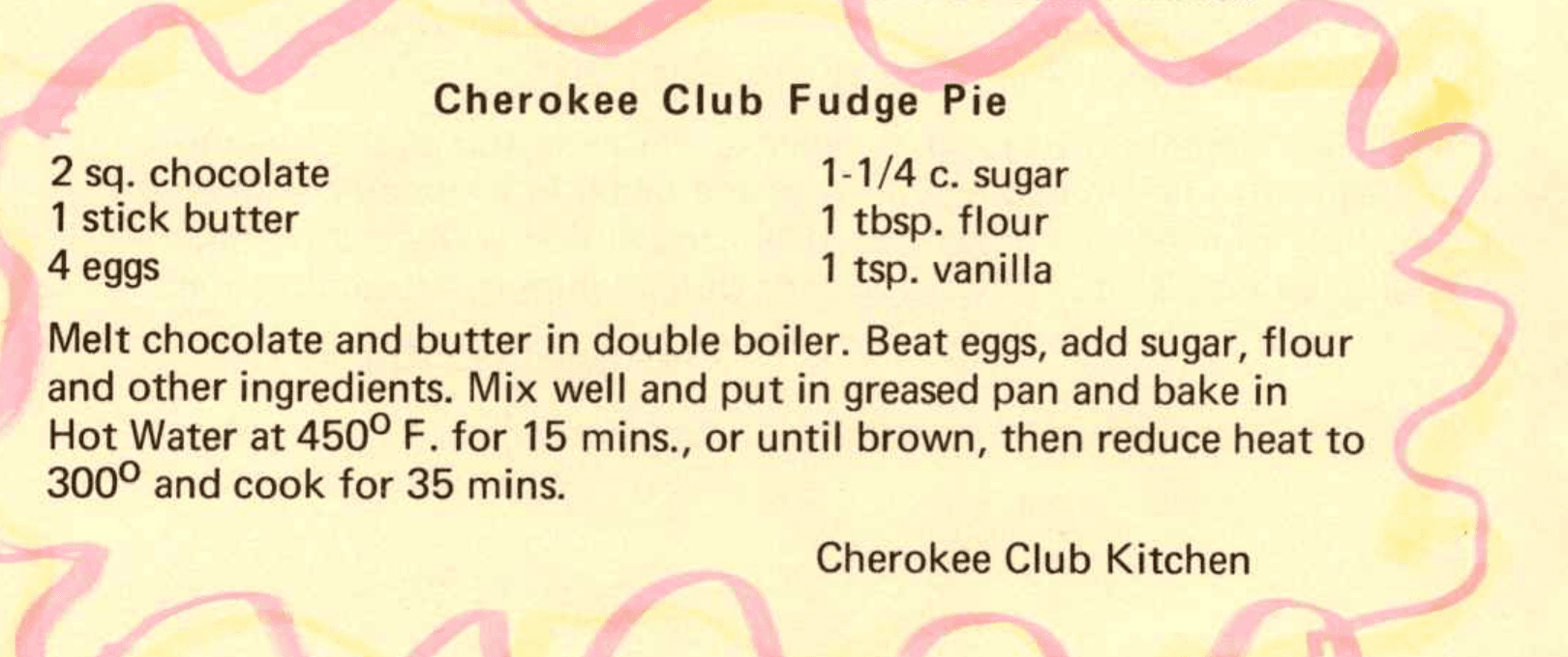 Cherokee Club Fudge Pie